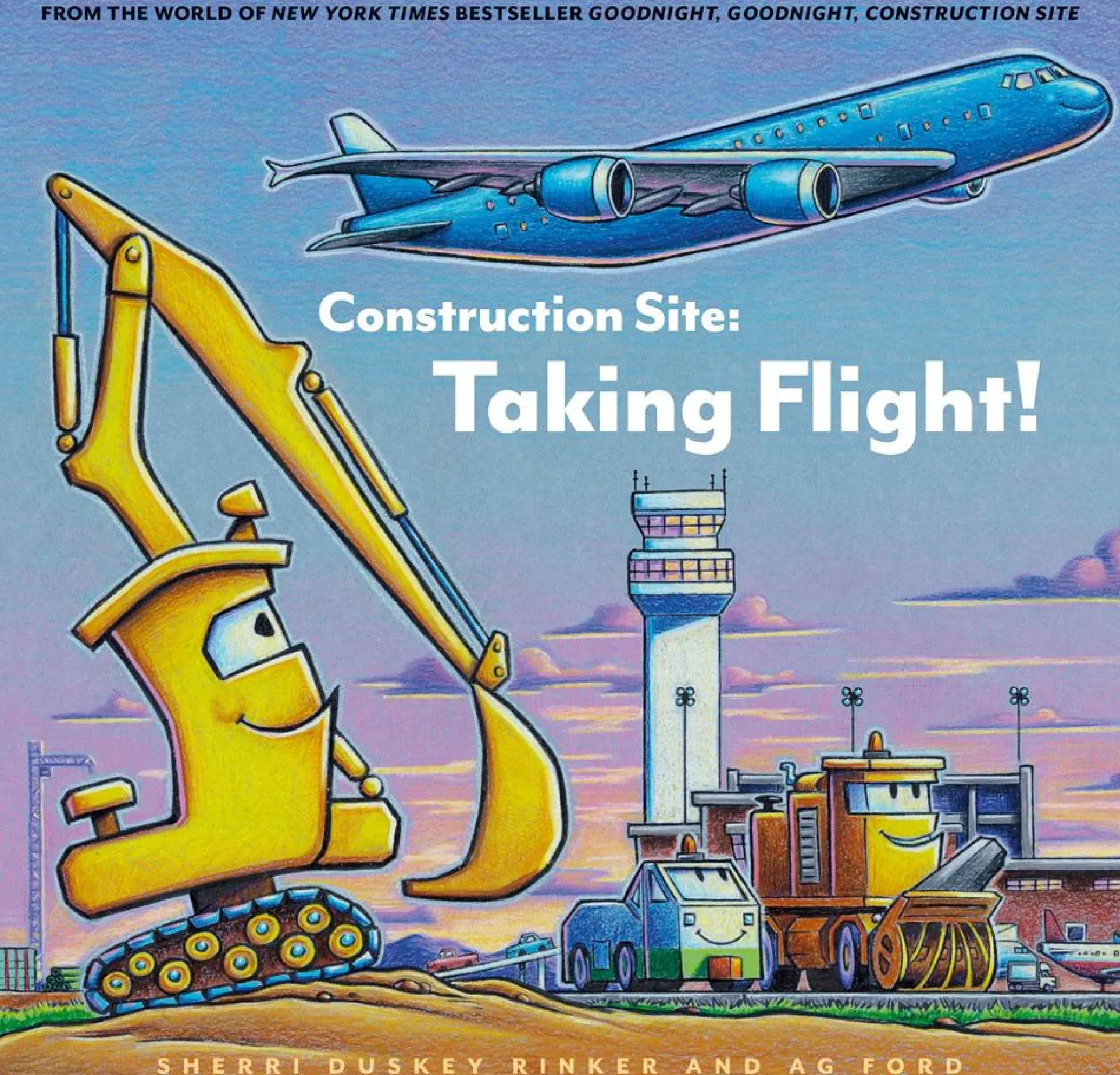 Goodnight, Goodnight, Construction Site: Taking Flight! - An Airport Adventure