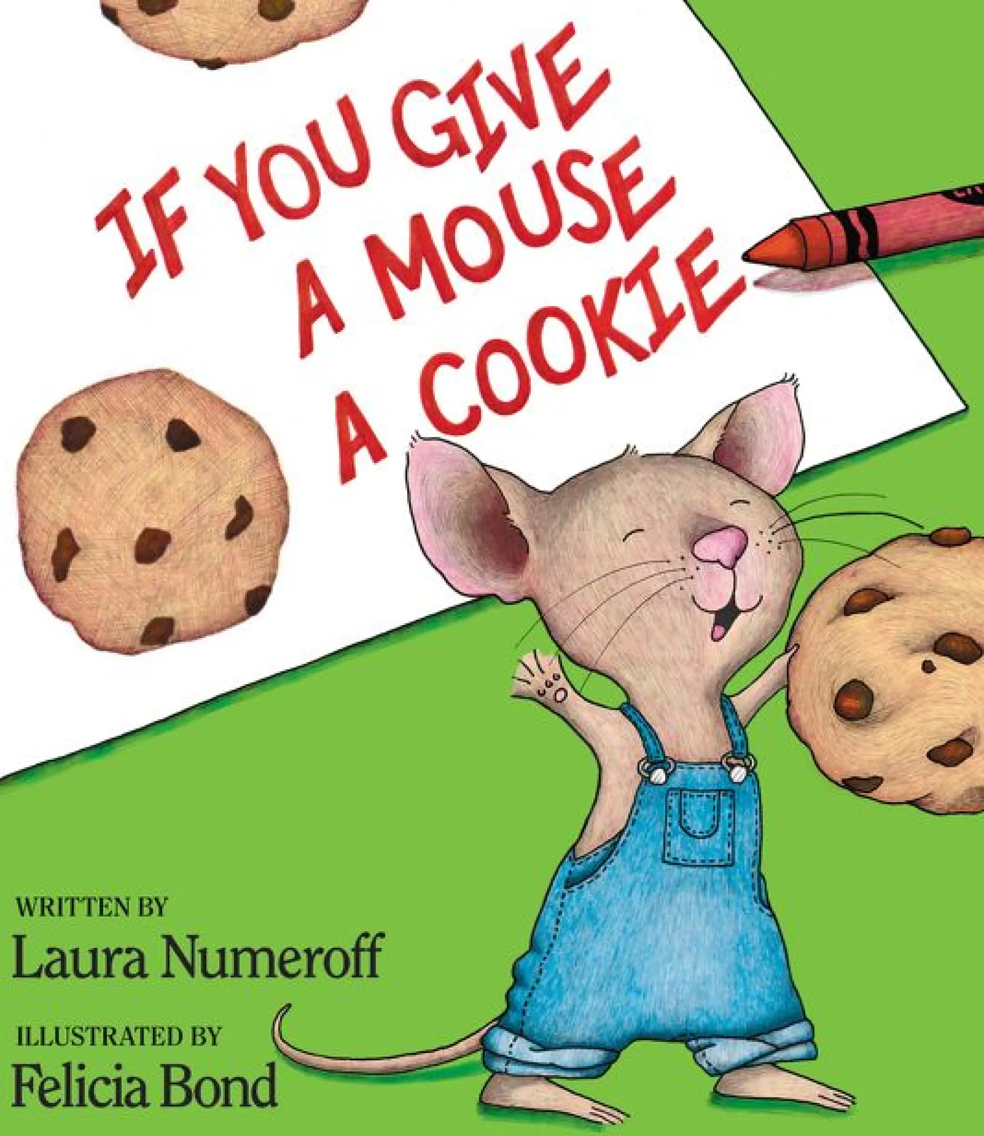 If You Give a Mouse a Cookie by Laura Joffe Numeroff - Hardcover