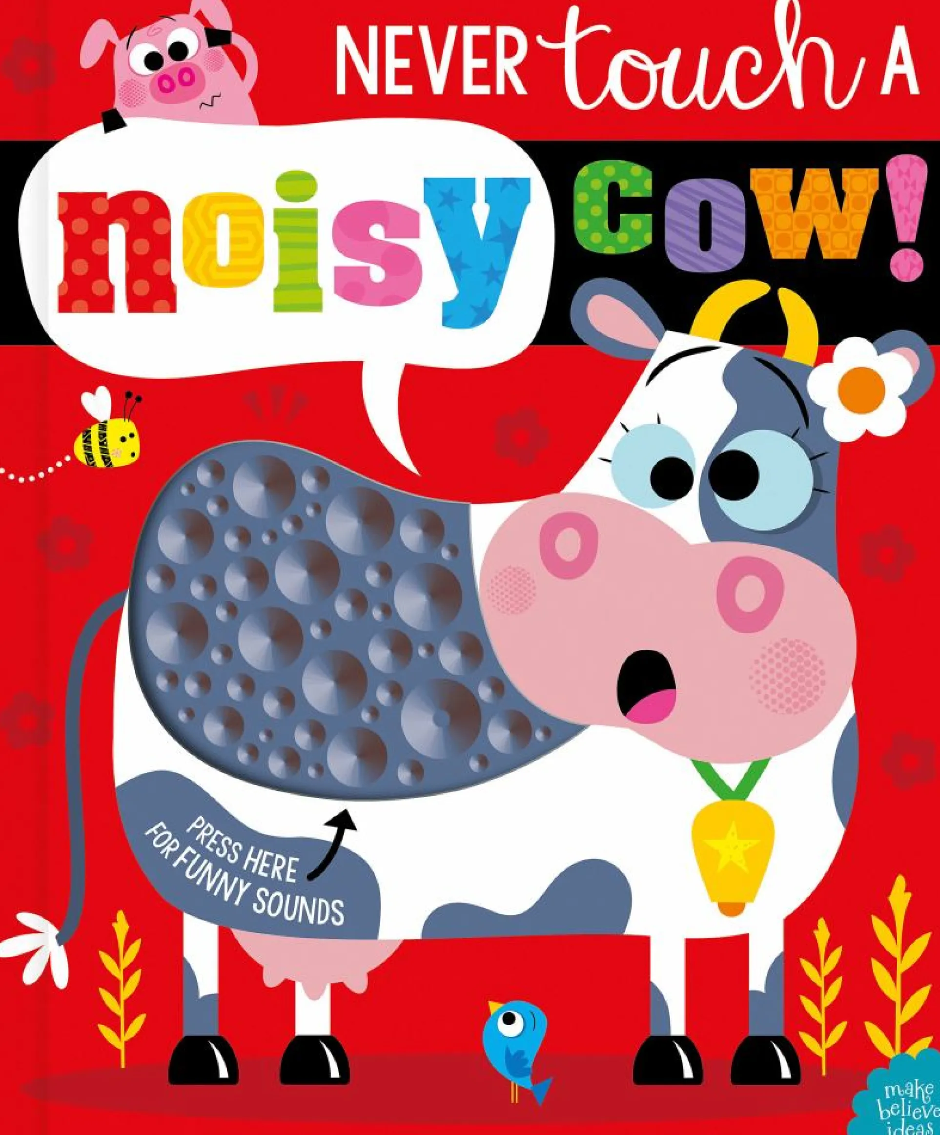 Never Touch a Noisy Cow! Interactive Sound Board Book